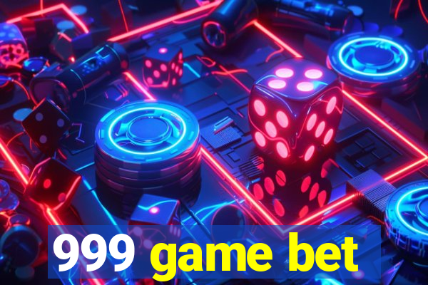 999 game bet